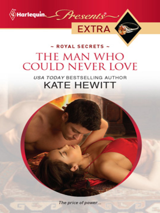 Title details for The Man Who Could Never Love by Kate Hewitt - Available